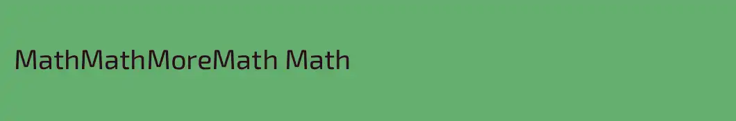 MathMathMoreMath Math